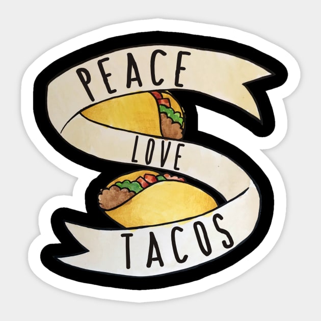 Peace love Tacos Sticker by bubbsnugg